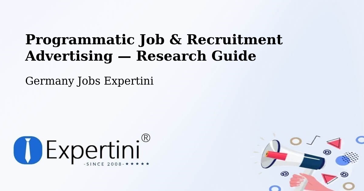 Programmatic Job & Recruitment Advertising — Research Guide – Flensburg